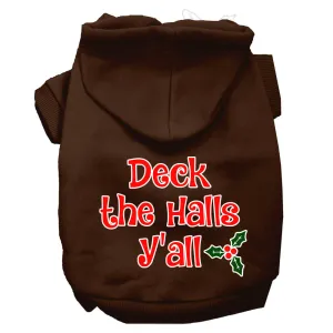 Deck The Halls Y'all Screen Print Dog Hoodie Brown Xs