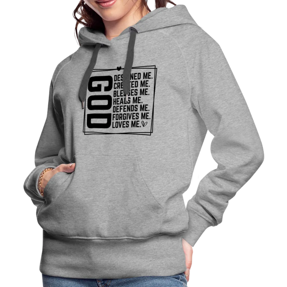 GOD Designed Me Women’s Premium Hoodie