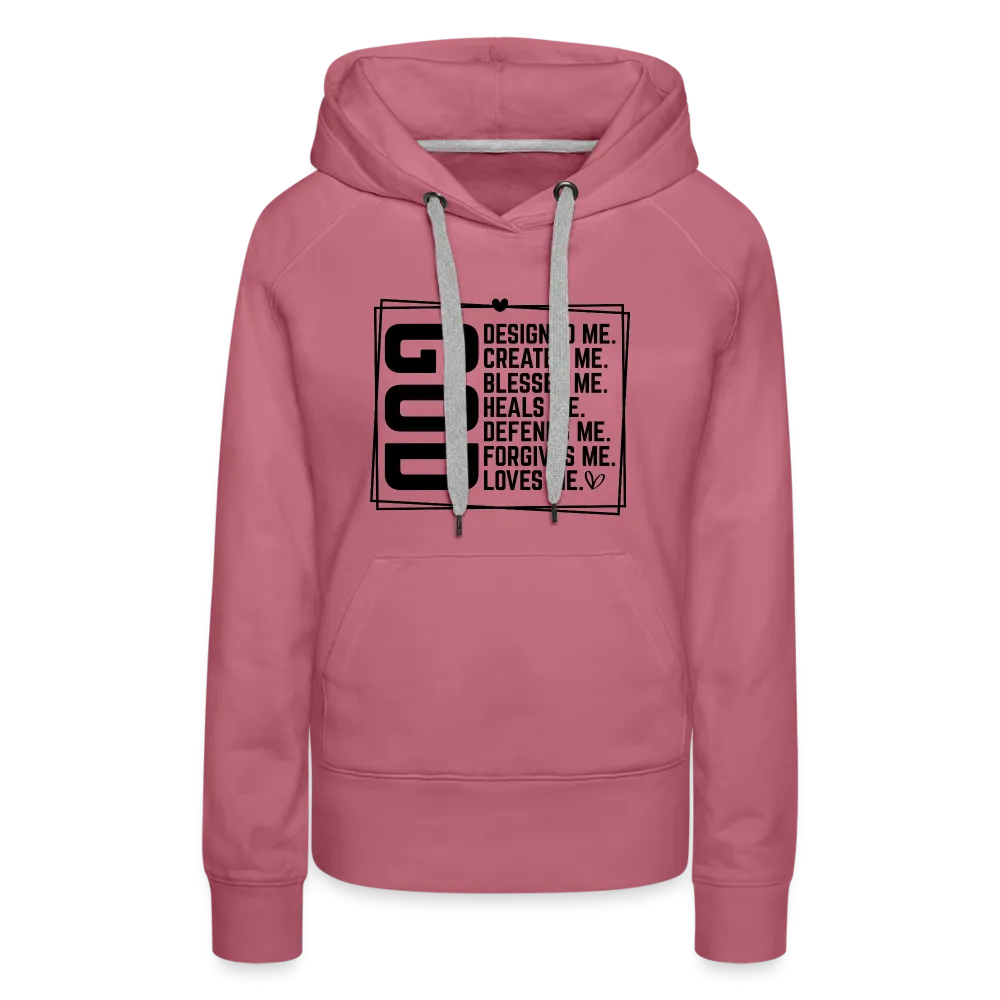 GOD Designed Me Women’s Premium Hoodie