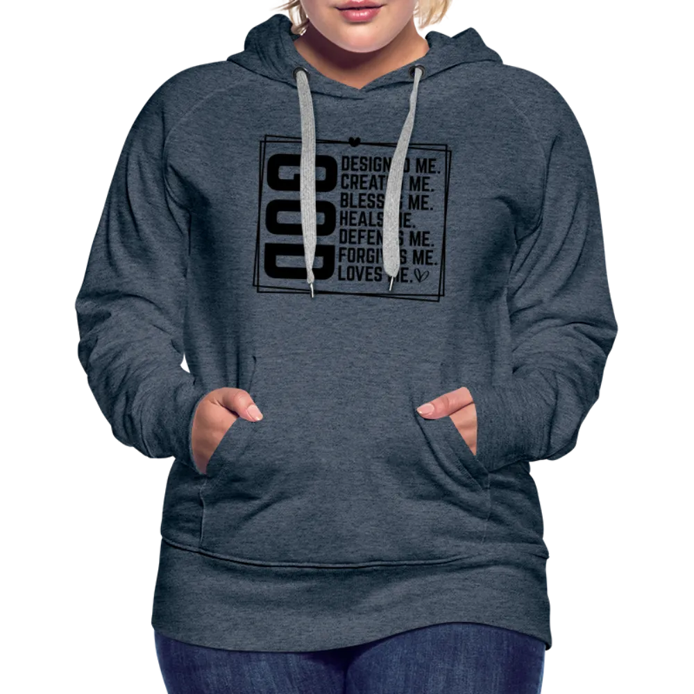 GOD Designed Me Women’s Premium Hoodie