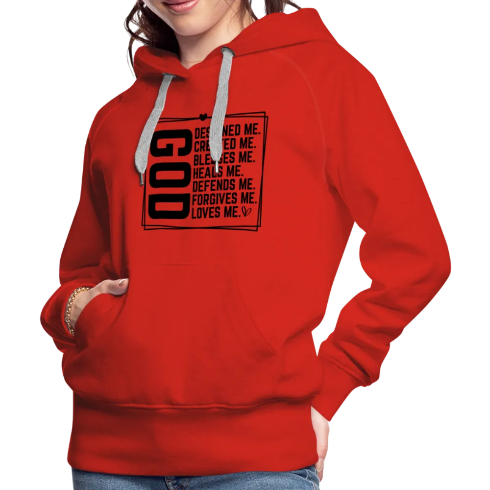 GOD Designed Me Women’s Premium Hoodie