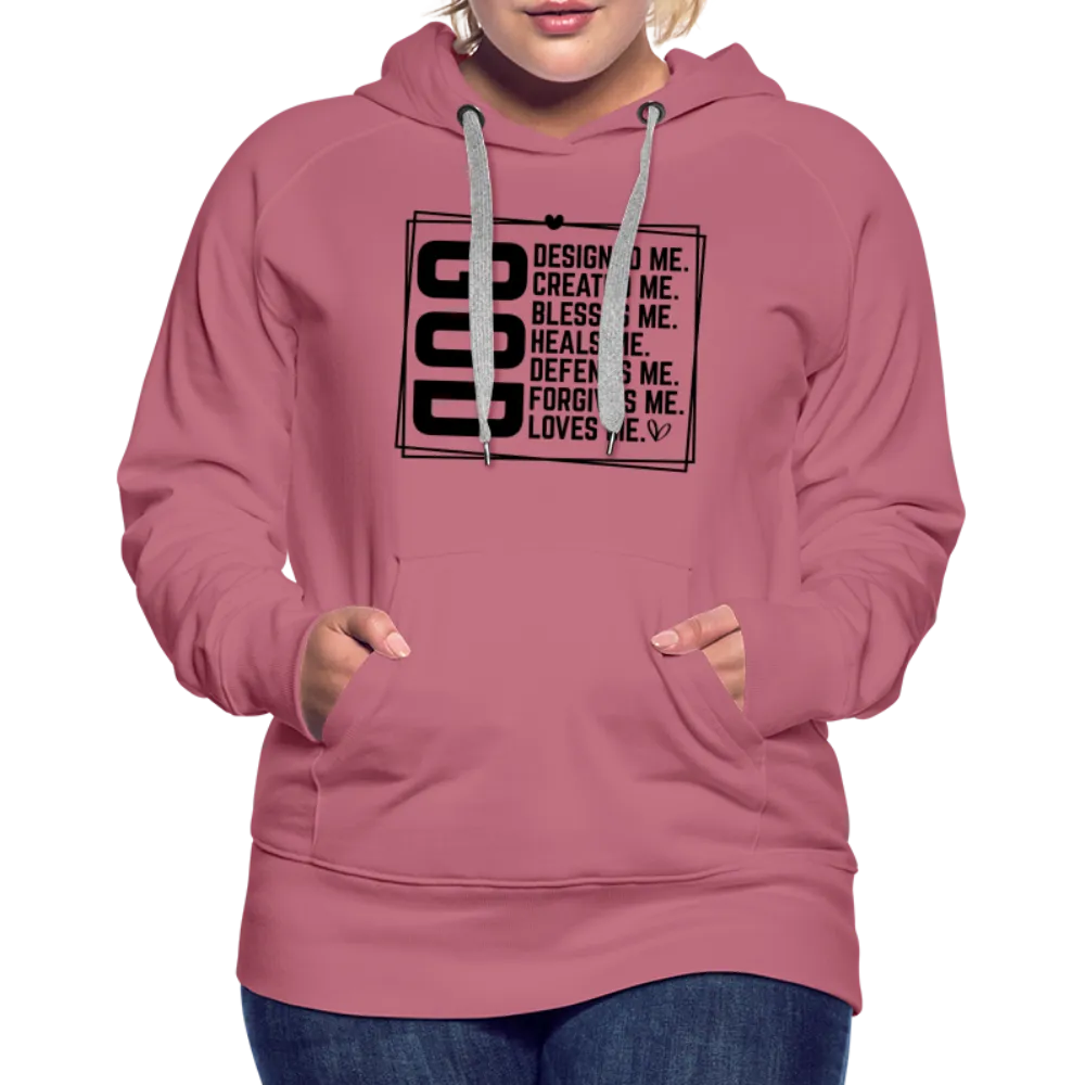 GOD Designed Me Women’s Premium Hoodie