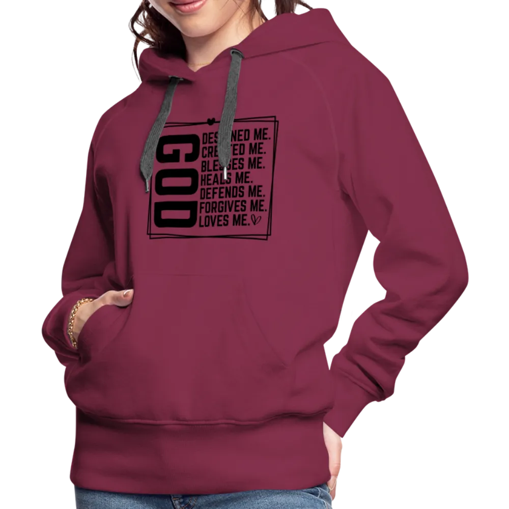 GOD Designed Me Women’s Premium Hoodie