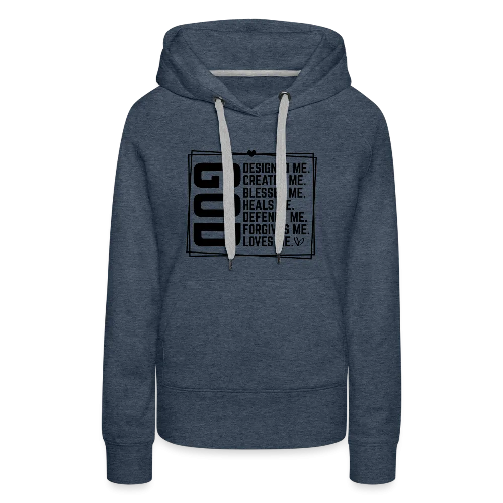 GOD Designed Me Women’s Premium Hoodie