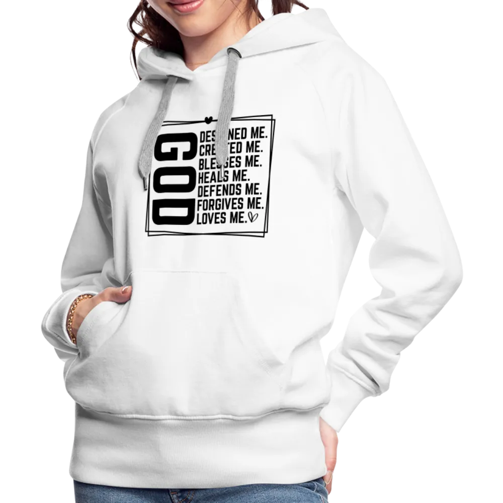 GOD Designed Me Women’s Premium Hoodie