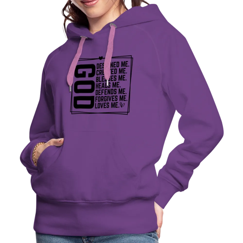 GOD Designed Me Women’s Premium Hoodie