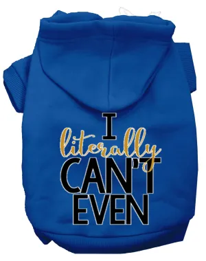 Literally Can't Even Screen Print Dog Hoodie Blue S