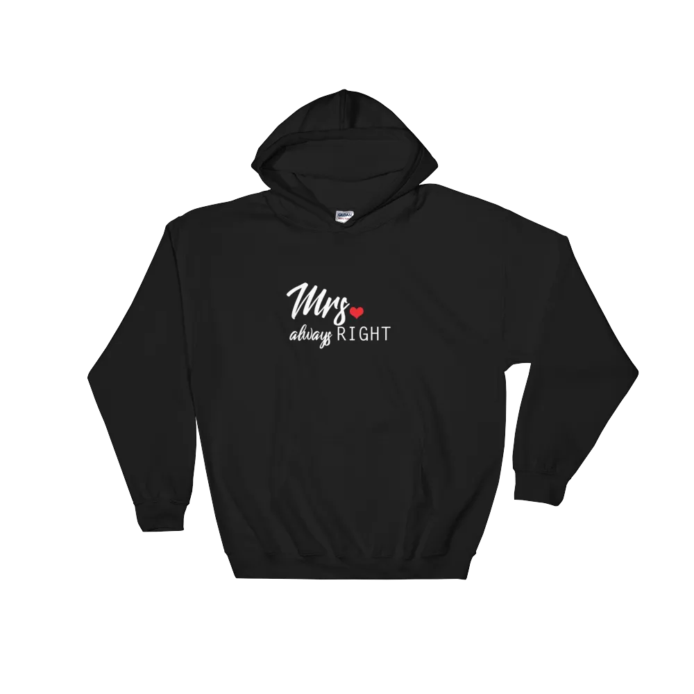 Mrs Always Right Hoodie