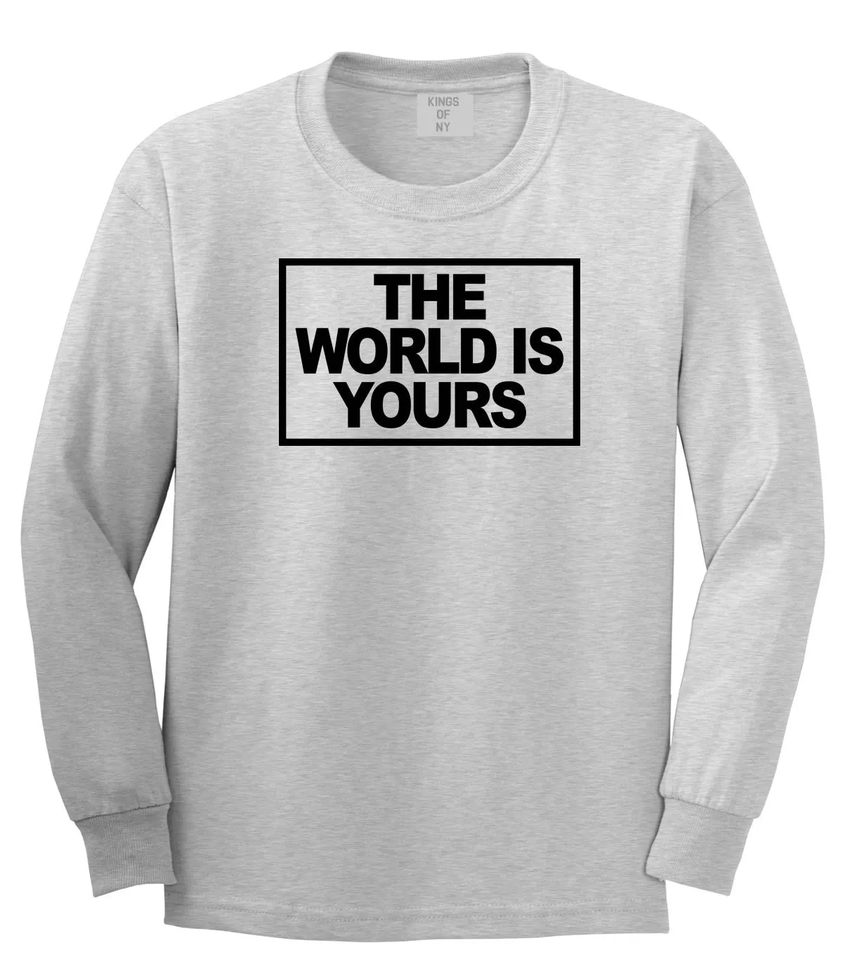 The World Is Yours Long Sleeve T-Shirt